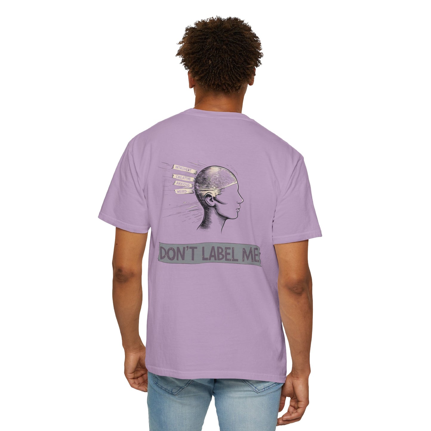 Don't Label Me Unisex Rainbow Awareness T-Shirt – Soft Ethical Garment-Dyed Tee (S–4XL) - Eco-Friendly Casual Wear