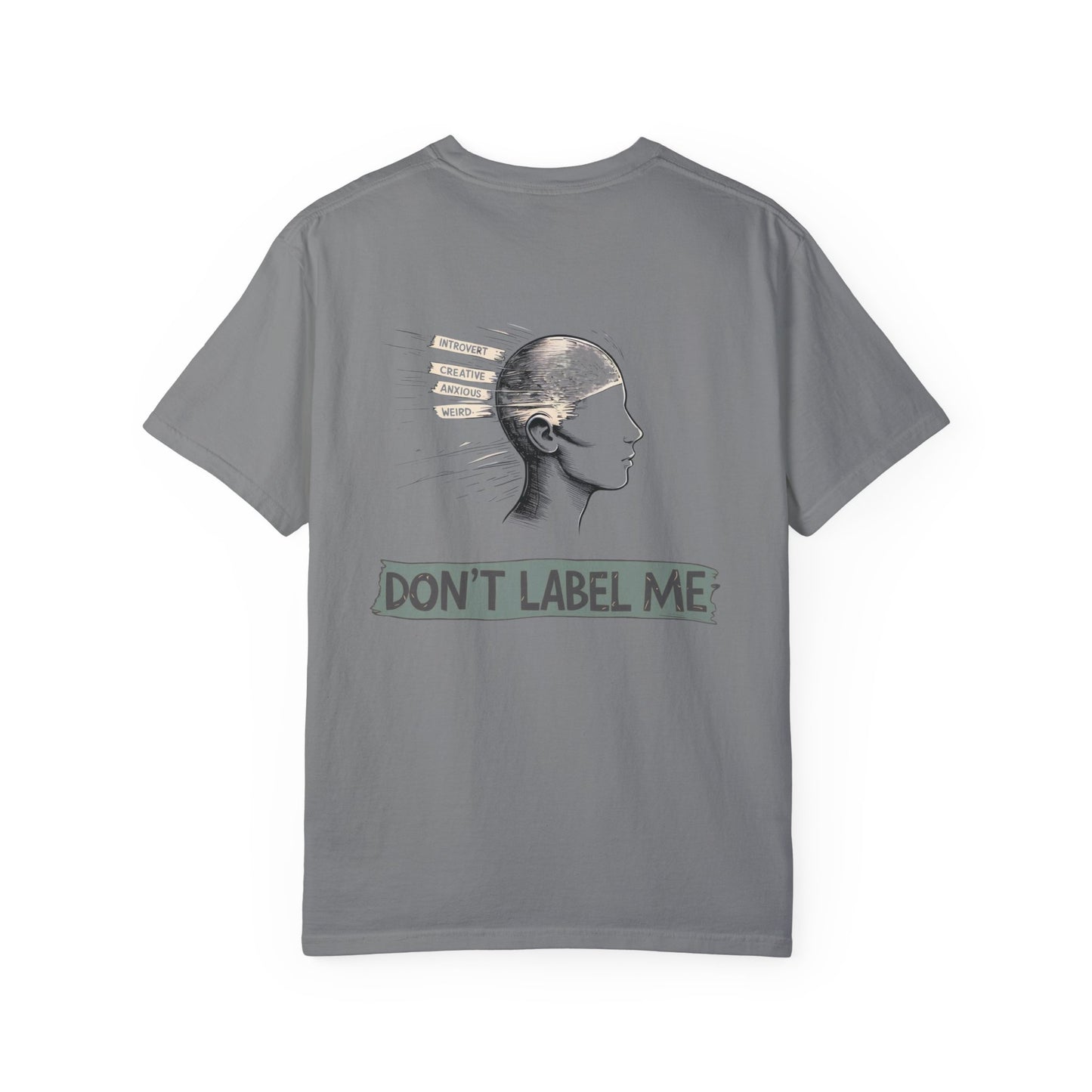 Don't Label Me Unisex Rainbow Awareness T-Shirt – Soft Ethical Garment-Dyed Tee (S–4XL) - Eco-Friendly Casual Wear