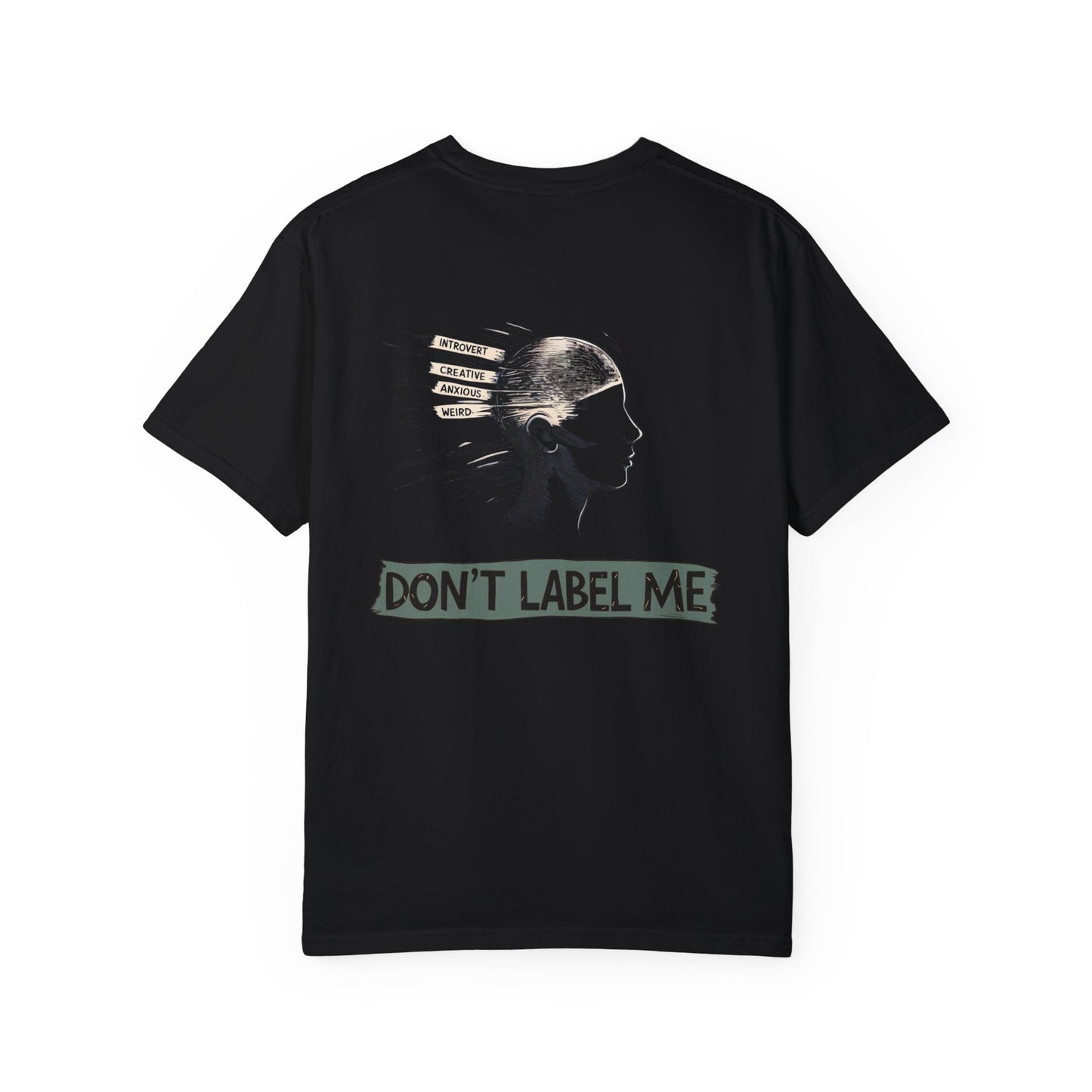 Don't Label Me Unisex Rainbow Awareness T-Shirt – Soft Ethical Garment-Dyed Tee (S–4XL) - Eco-Friendly Casual Wear