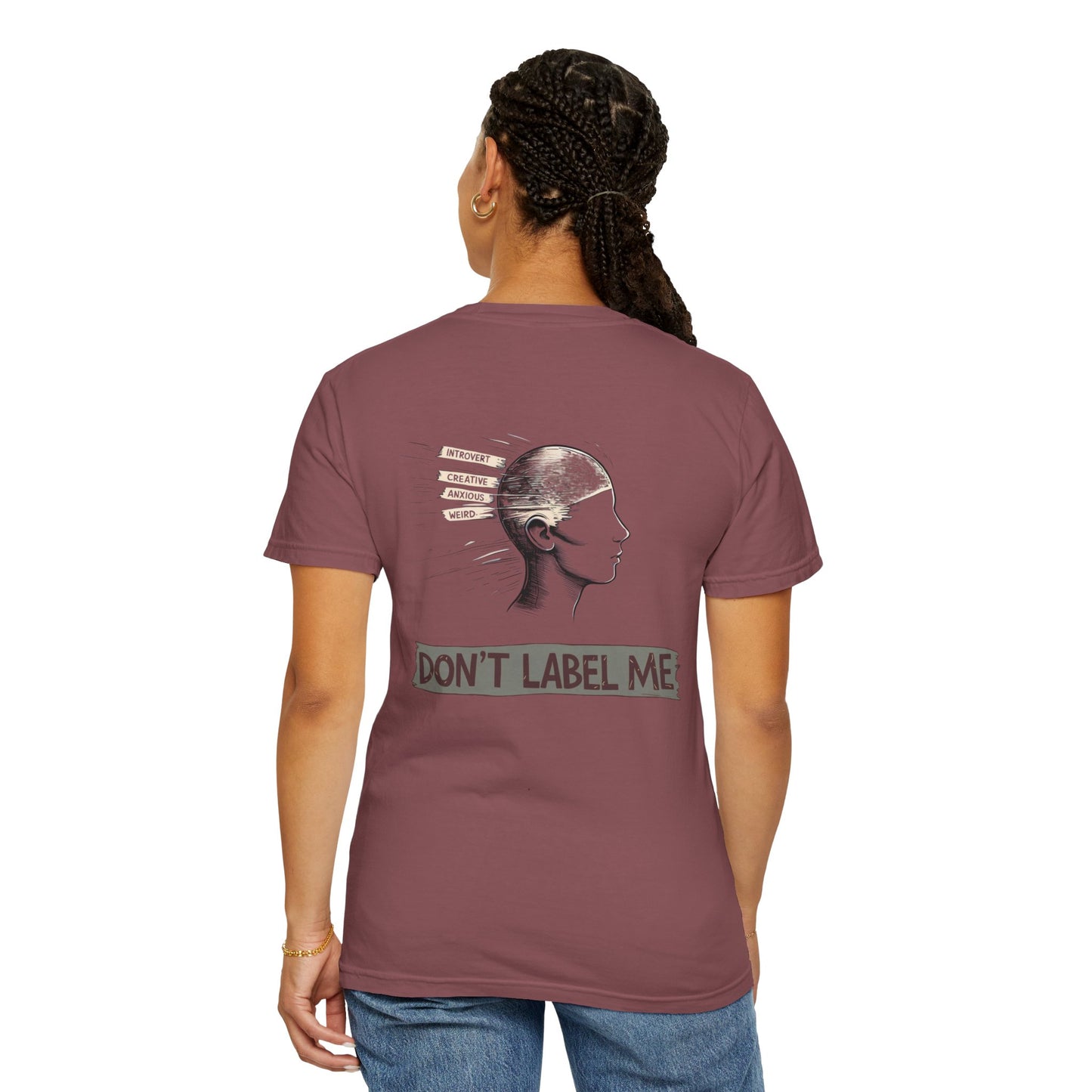 Don't Label Me Unisex Rainbow Awareness T-Shirt – Soft Ethical Garment-Dyed Tee (S–4XL) - Eco-Friendly Casual Wear