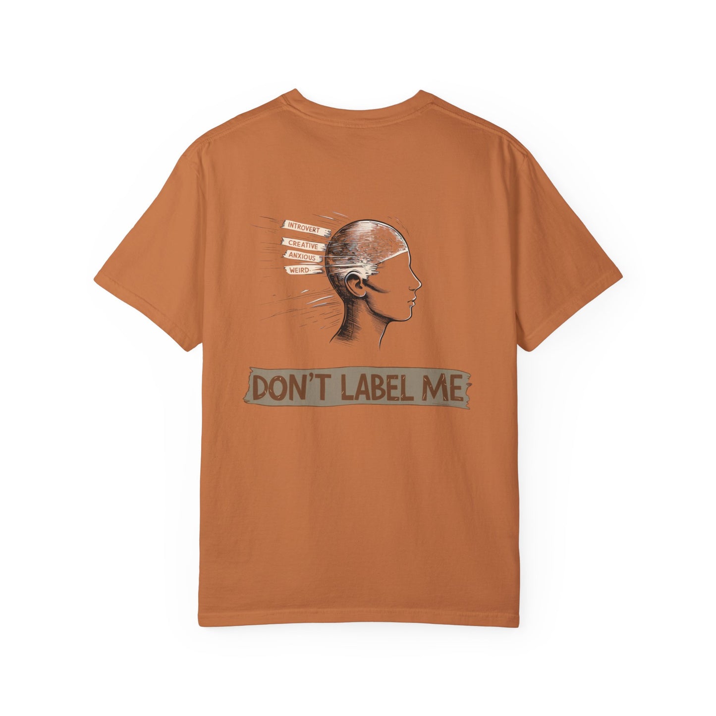 Don't Label Me Unisex Rainbow Awareness T-Shirt – Soft Ethical Garment-Dyed Tee (S–4XL) - Eco-Friendly Casual Wear