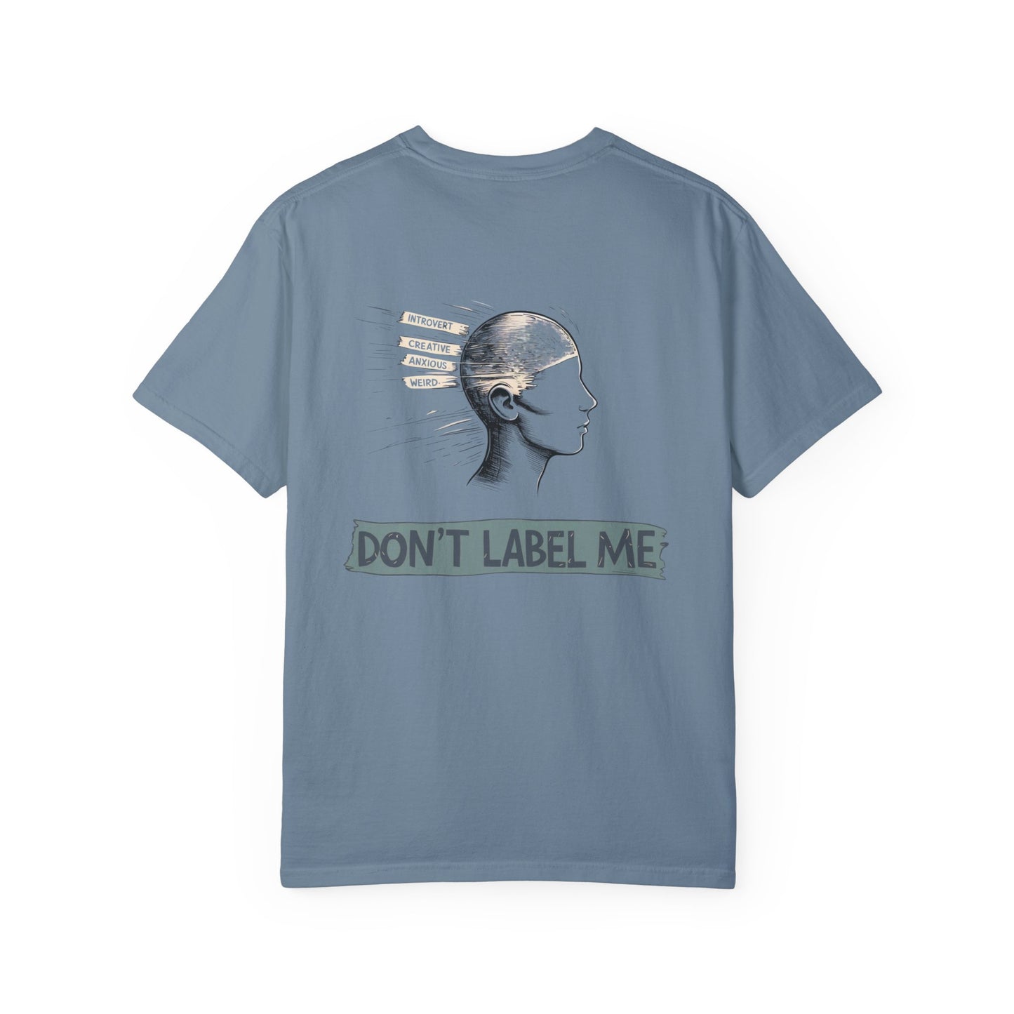 Don't Label Me Unisex Rainbow Awareness T-Shirt – Soft Ethical Garment-Dyed Tee (S–4XL) - Eco-Friendly Casual Wear